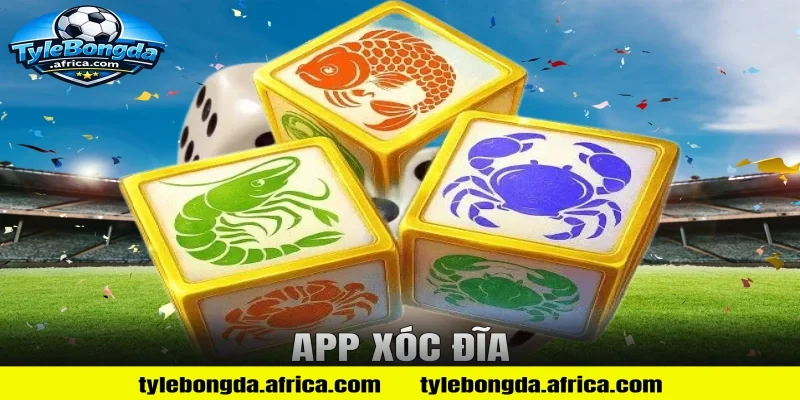 app xóc đĩa
