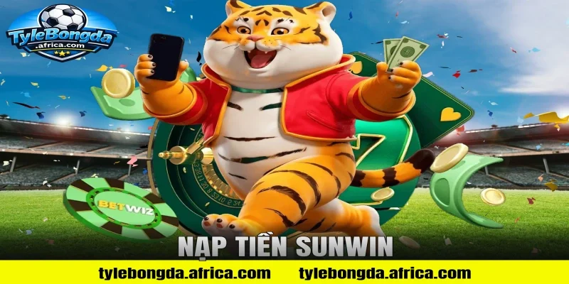 nạp tiền sunwin