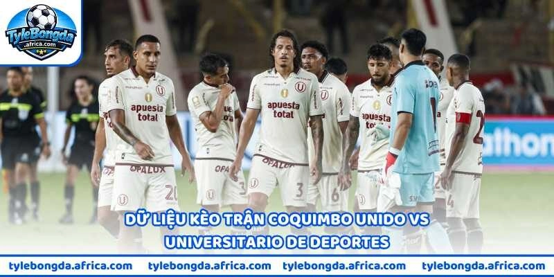 Dữ liệu kèo trận Coquimbo Unido vs Universitario de Deportes ngày 8/5
